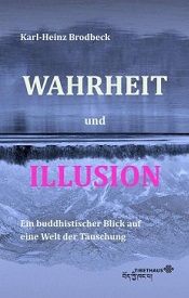 Wahrheit und Illusion | Karl-Heinz Brodbeck